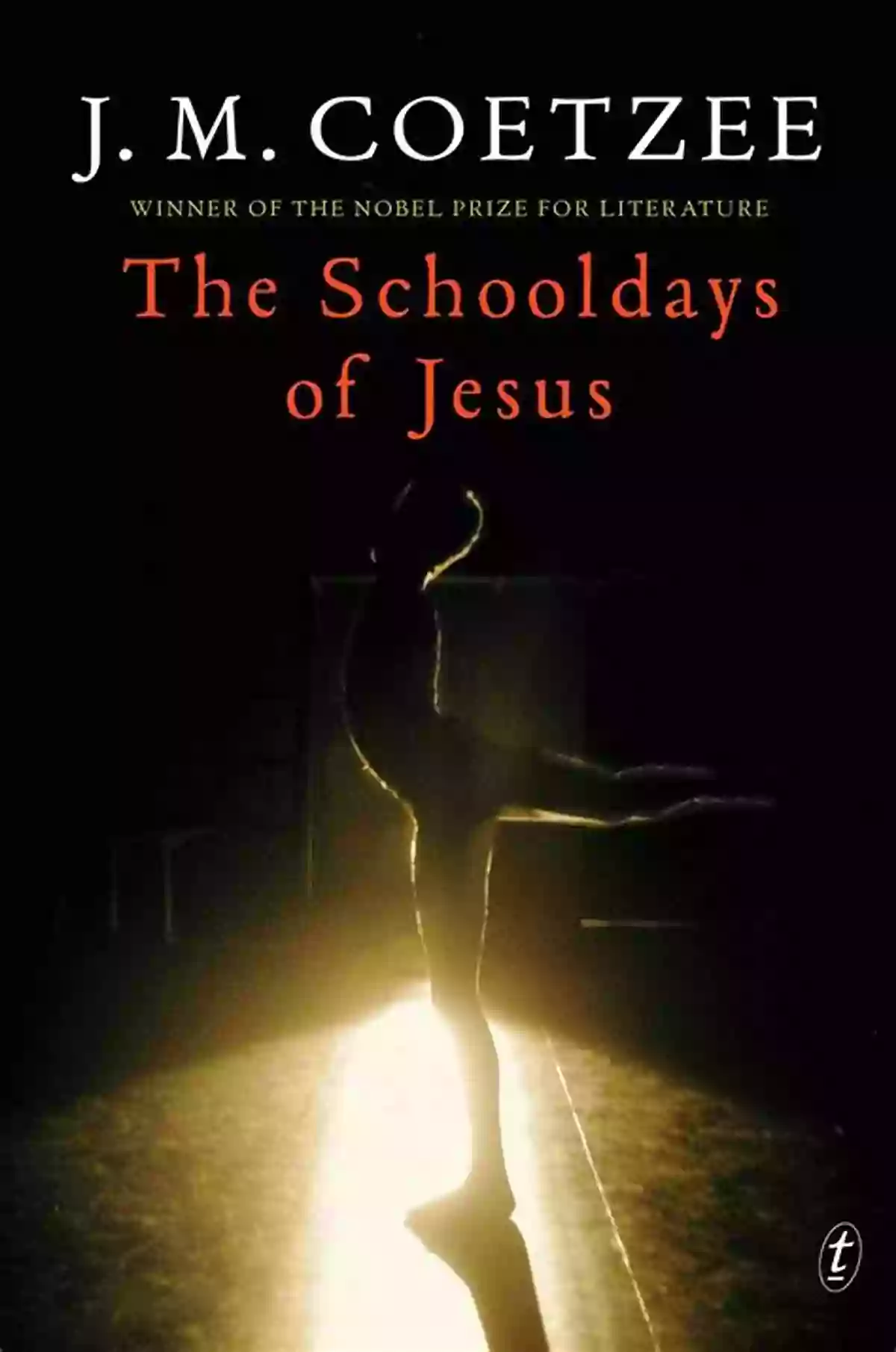 The Schooldays Of Jesus Novel A Tale Of Curiosity, Learning, And Growth The Schooldays Of Jesus: A Novel