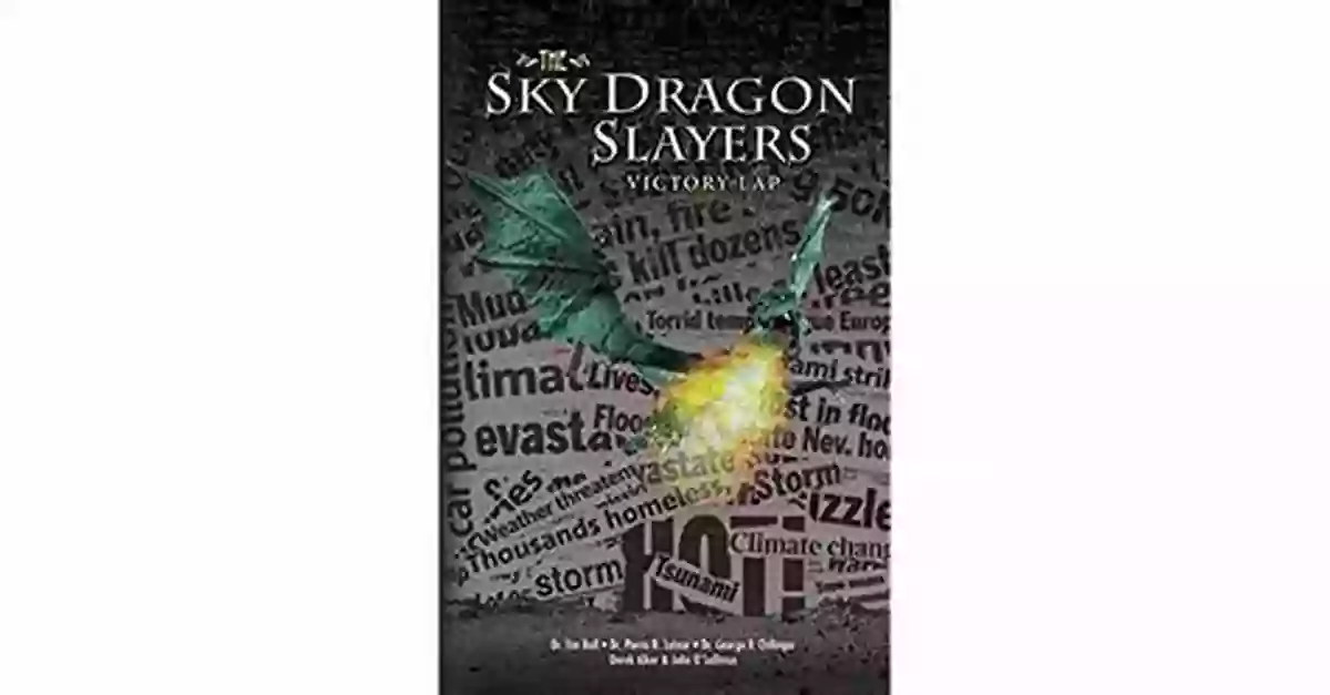 The Sky Dragon Slayers Victory Lap Performing Gravity Defying Maneuvers In The Sky The Sky Dragon Slayers: Victory Lap