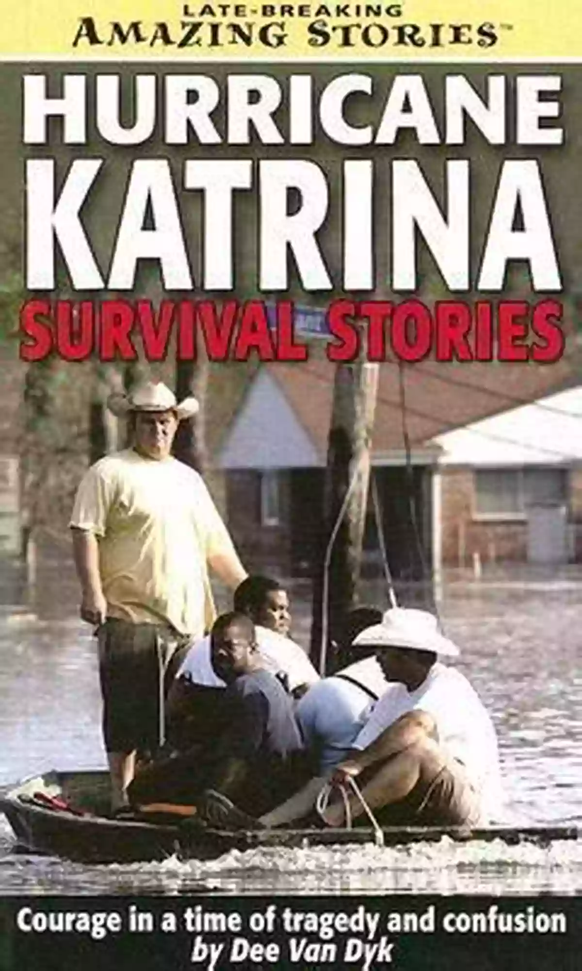 The Strength Of A Community: The Ward Family's Refuge Hurricane Katrina Survival Stories Hurricane Katrina Survival Stories (Natural Disaster True Survival Stories)