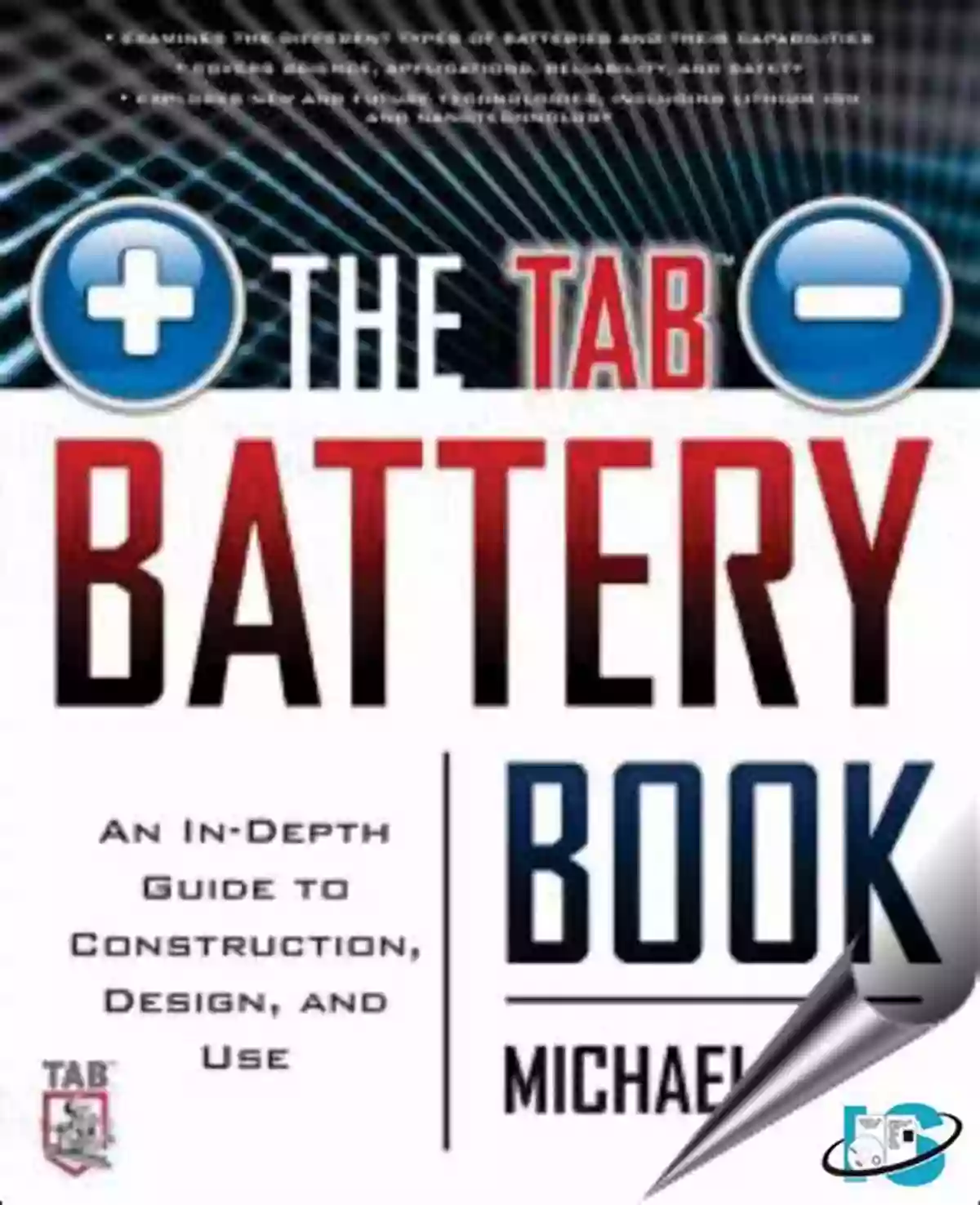 The Tab Battery Book A Comprehensive Guide To Battery Maintenance And Care The TAB Battery Book: An In Depth Guide To Construction Design And Use