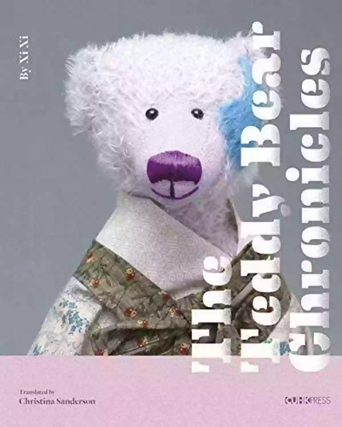 The Teddy Bear Chronicles Hong Kong Literature The Teddy Bear Chronicles (Hong Kong Literature)