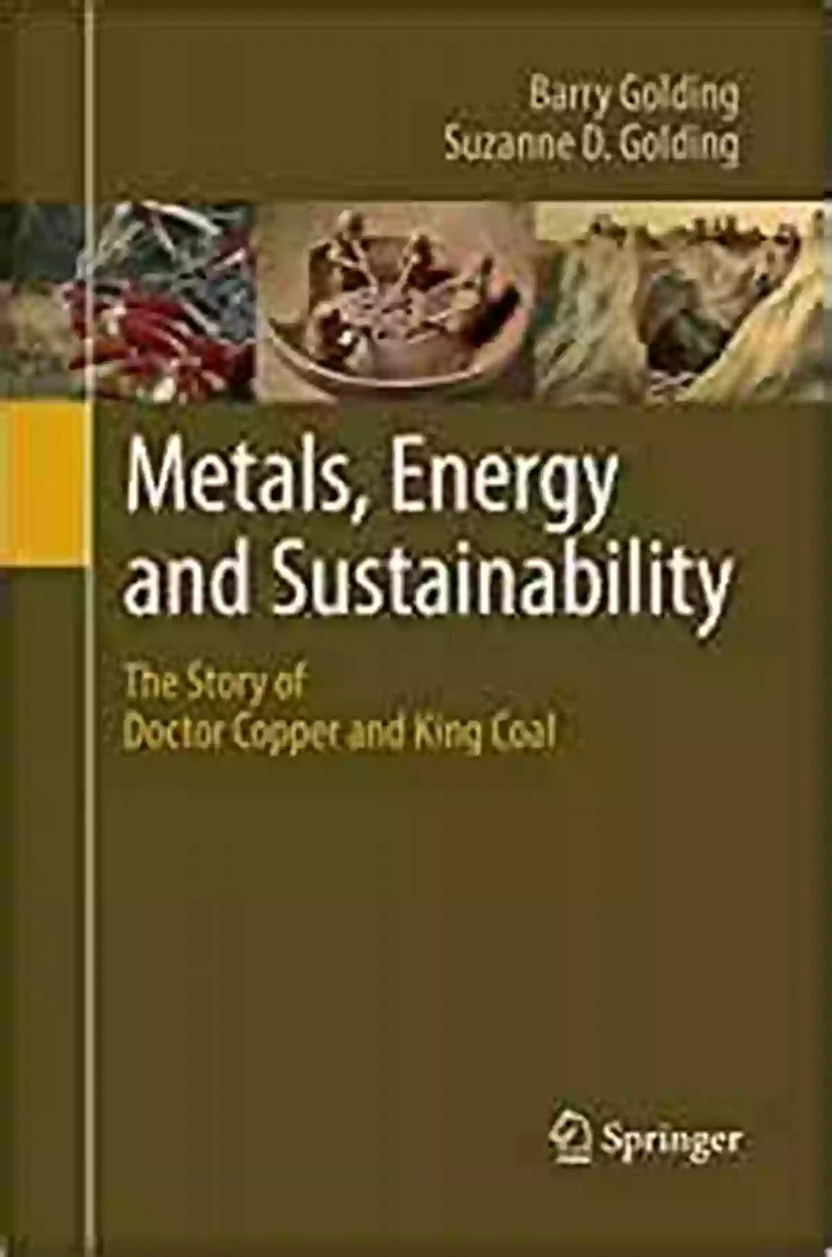 The Legend Of Doctor Copper And King Coal Metals Energy And Sustainability: The Story Of Doctor Copper And King Coal