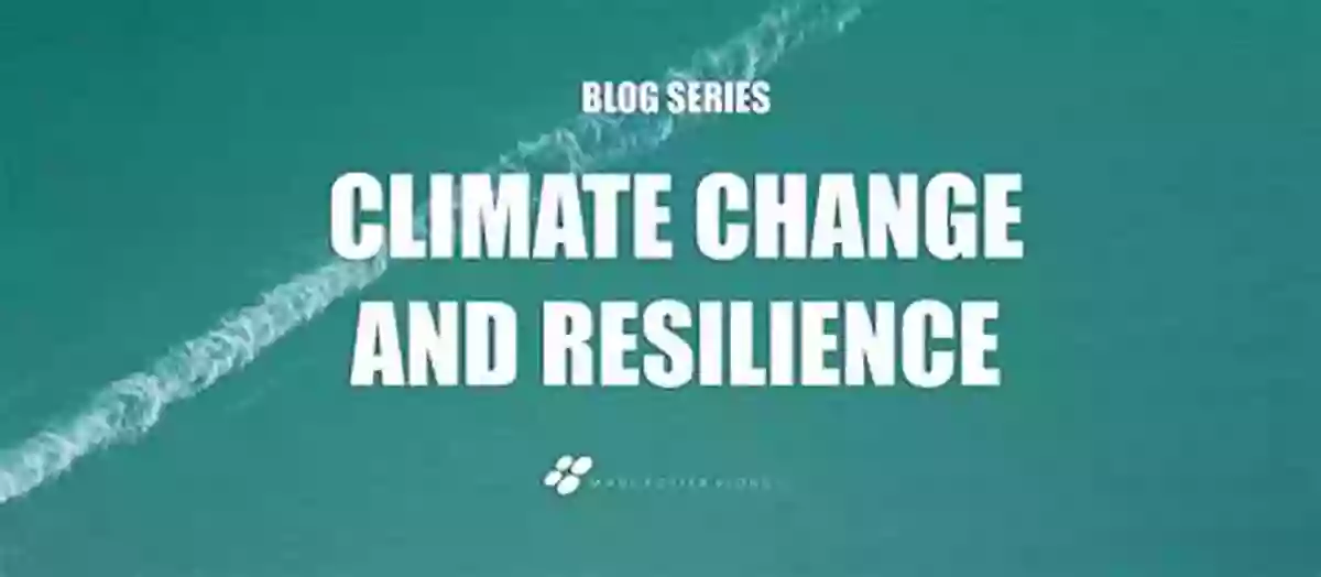 Towards Just Climate Change Resilience Towards A Just Climate Change Resilience: Developing Resilient Anticipatory And Inclusive Community Response (Palgrave Studies In Climate Resilient Societies)