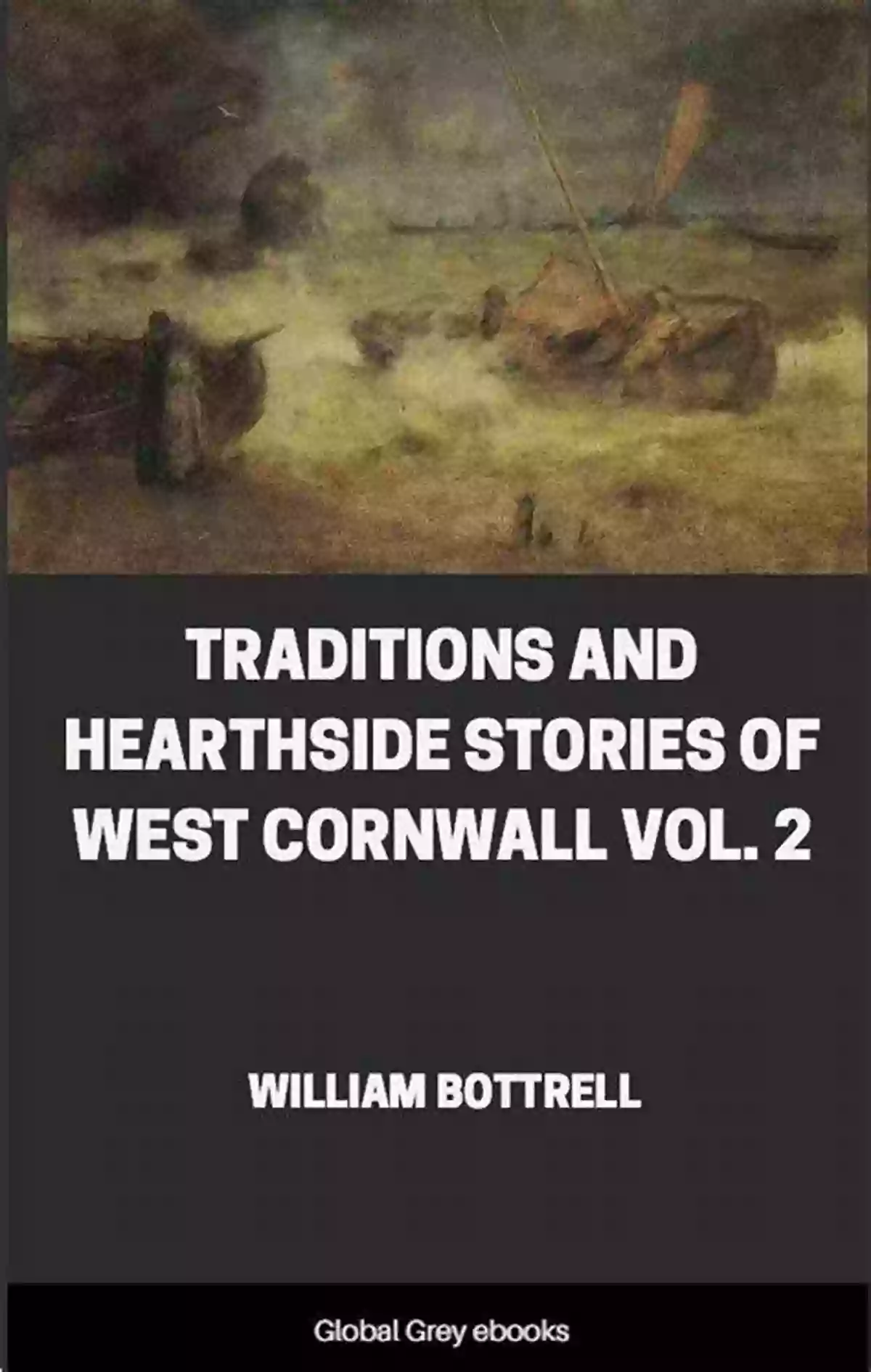 Traditional Cornish Pottery Traditions And Hearthside Stories Of West Cornwall Vol 1