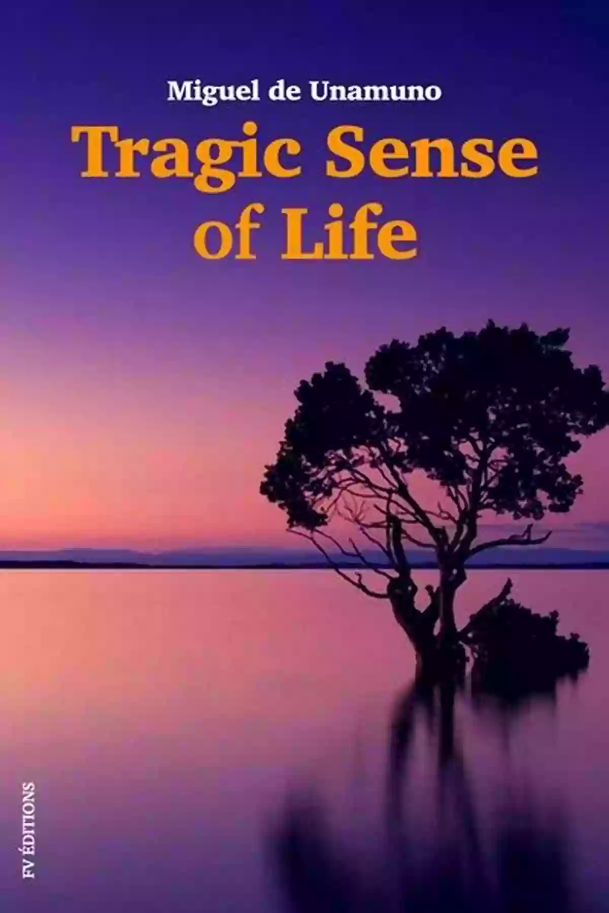 Tragic Sense Of Life Book Cover Tragic Sense Of Life (Philosophy Classic): Philosophical Classic