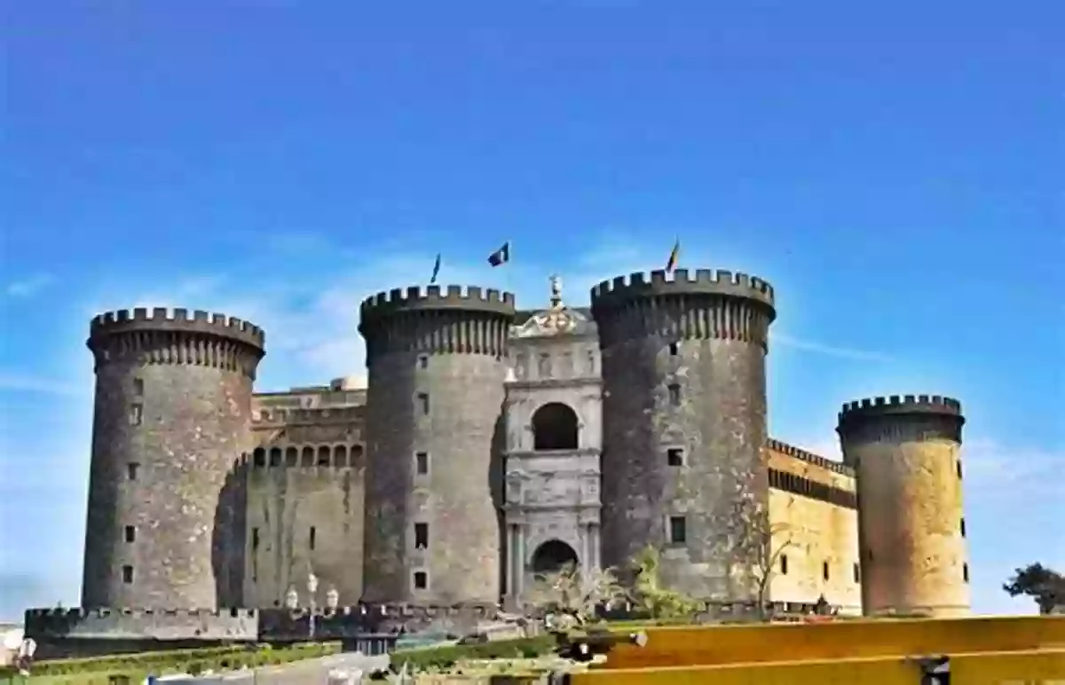 Uncover The Secrets Of Medieval Castles In Naples Naples: An Early Guide (Historical Travel 7)