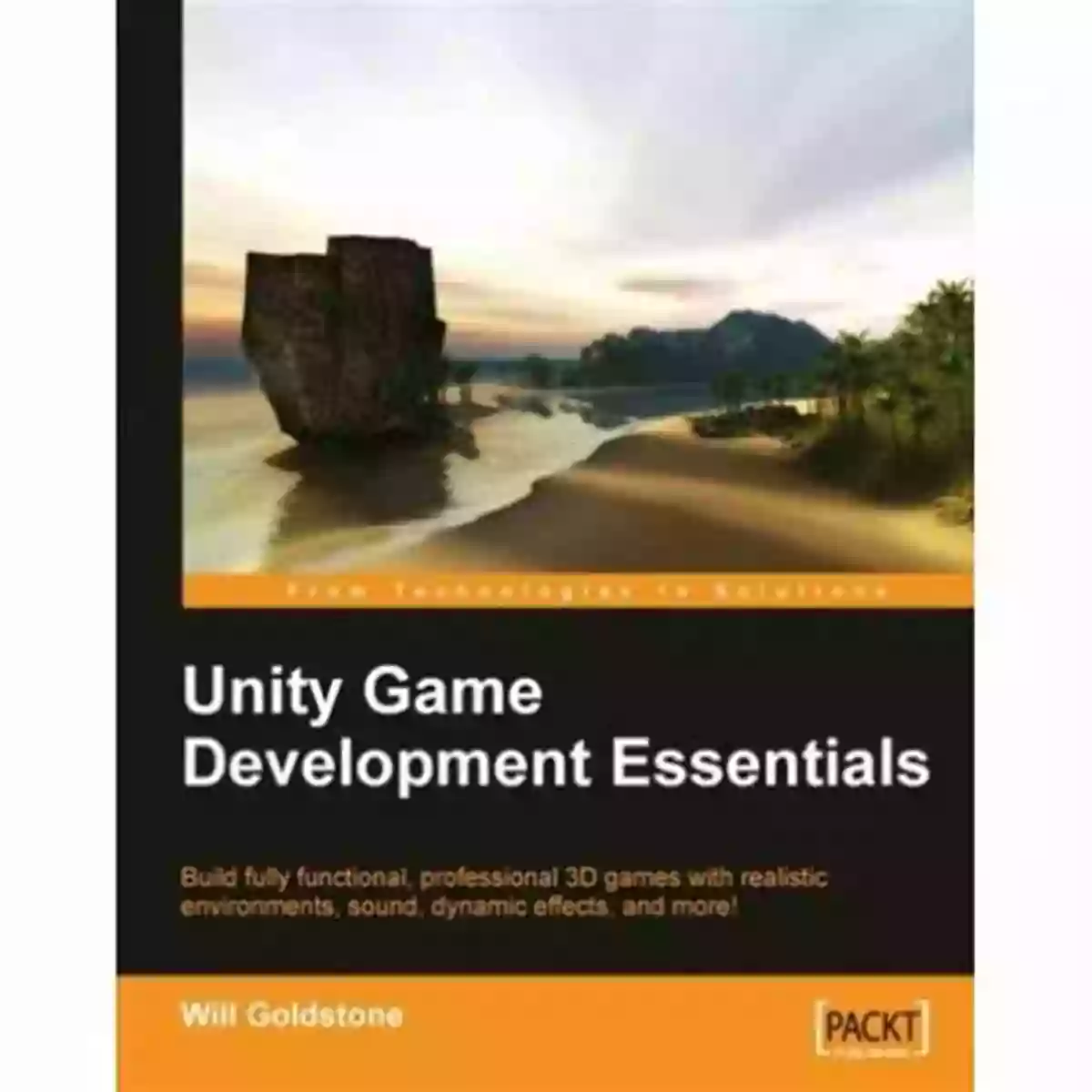 Unity Game Development Unity 3 X Game Development Essentials