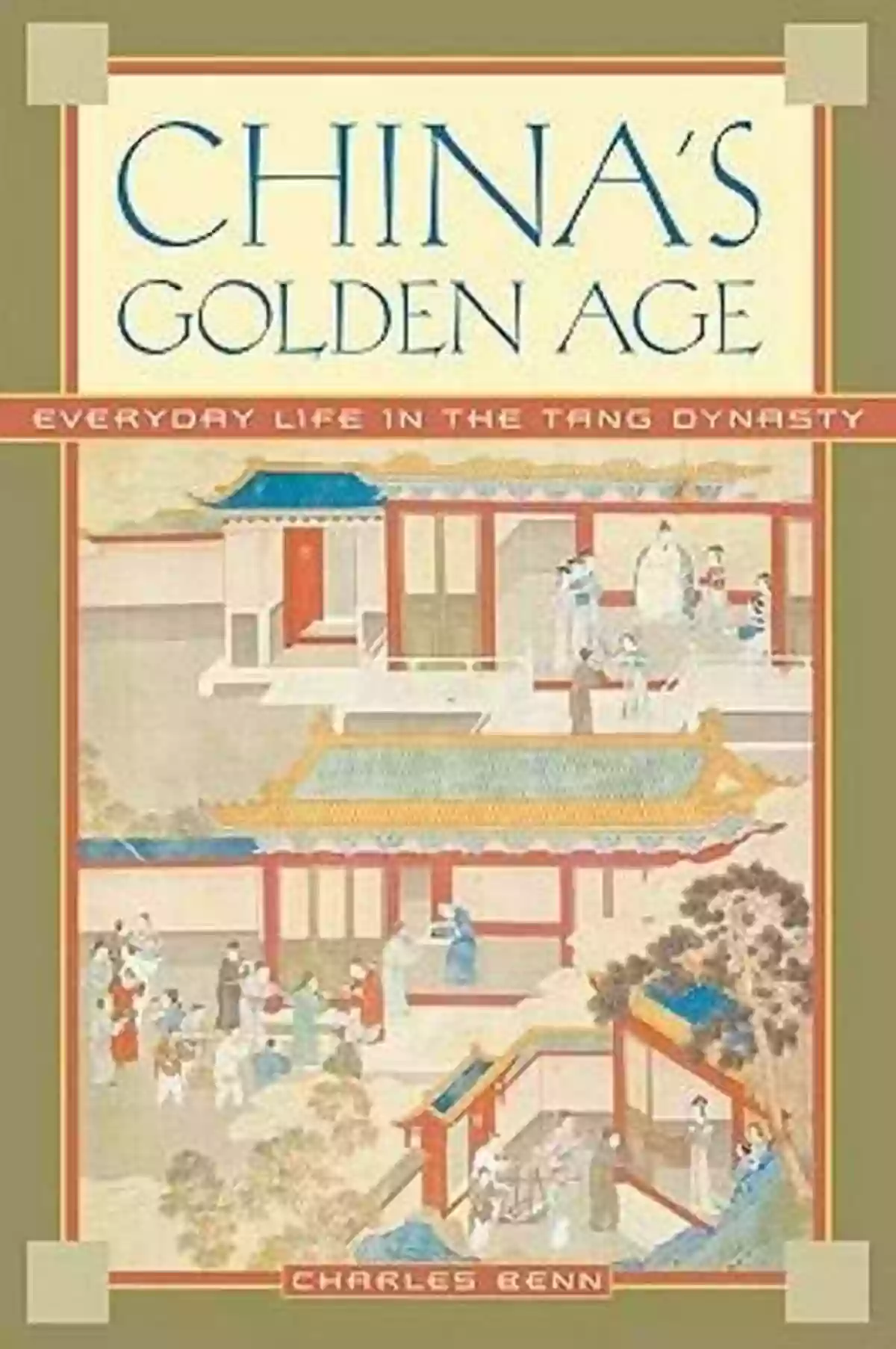 Vibrant Marketplace During Tang China's Golden Age Tang China In Multi Polar Asia: A History Of Diplomacy And War (The World Of East Asia)