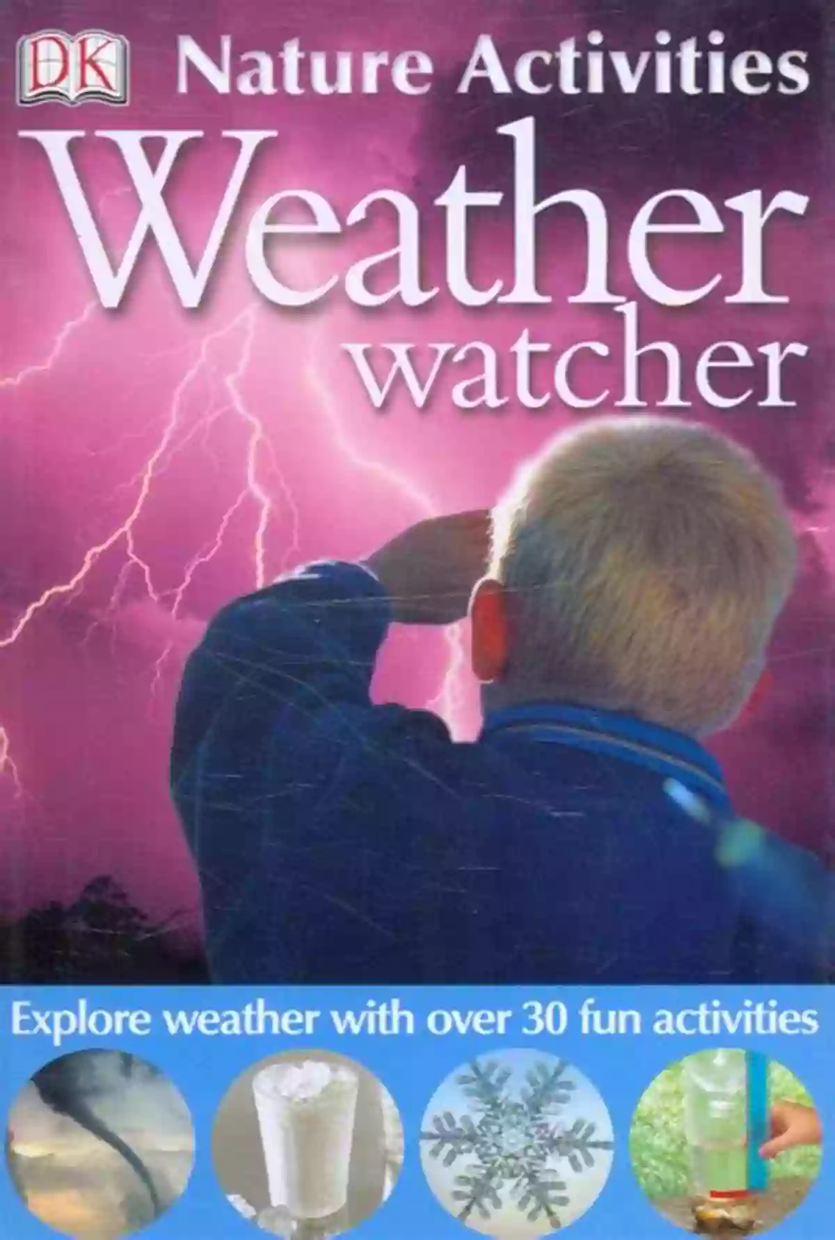 Weather Watchers Exploring The World Of Weather Measuring The Weather (Weather Watchers)