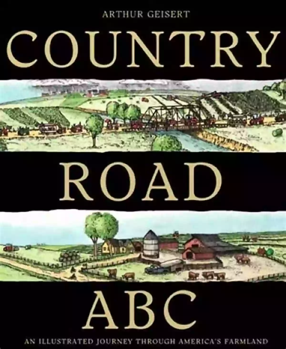 Welcoming Farm Family Country Road Abc: An Illustrated Journey Through America S Farmland