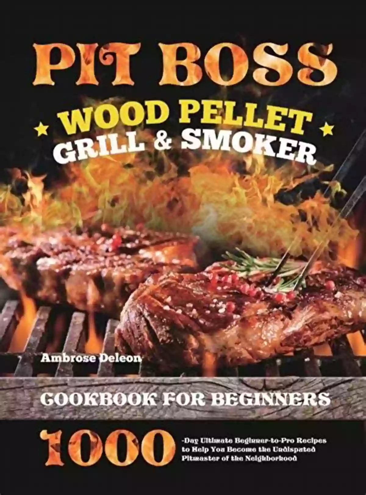 Wood Pellet Grill Smoker Cookbook For Beginners Wood Pellet Grill Smoker Cookbook For Beginners: A Beginner S Guide About The Basics Of A Wood Pellet Grill Including Delicious Recipes