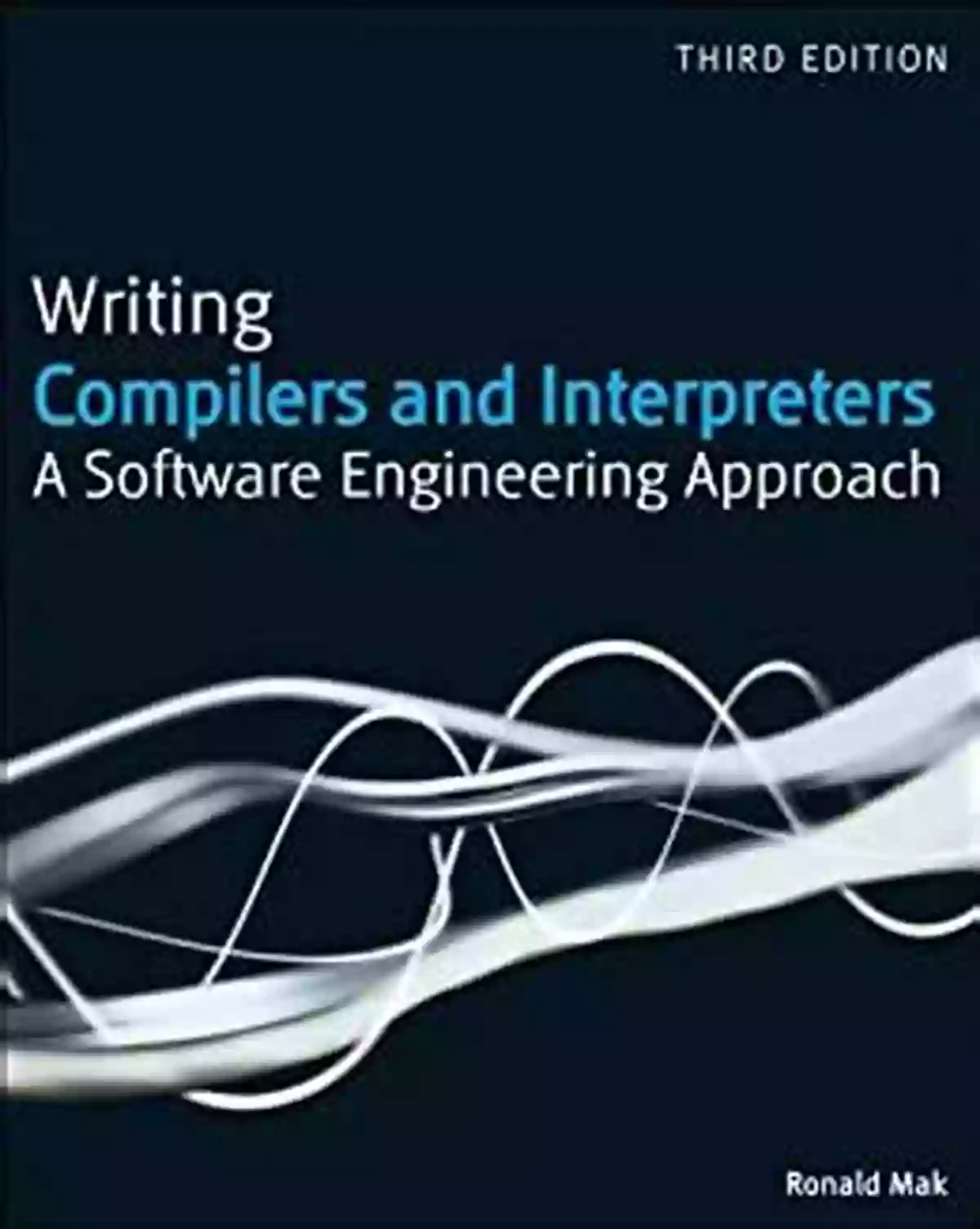 Writing Compilers And Interpreters Software Engineering Approach Writing Compilers And Interpreters: A Software Engineering Approach