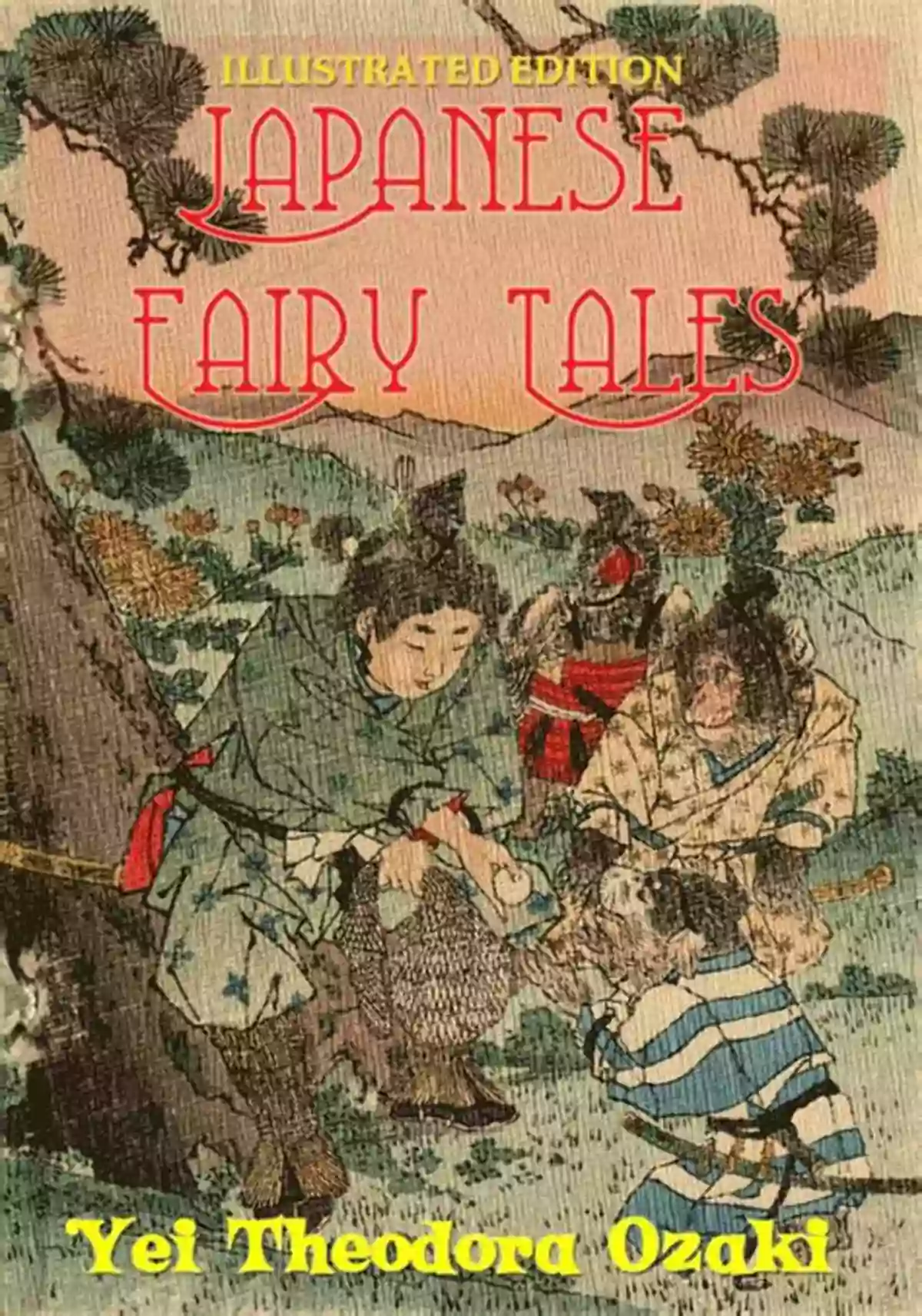 Yei Theodora Ozaki Japanese Fairy Tales Japanese Fairy Tales Yei Theodora Ozaki