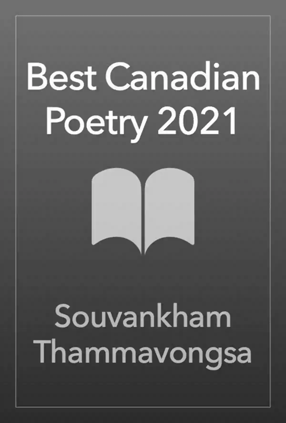 best canadian poetry 2021 souvankham thammavongsa