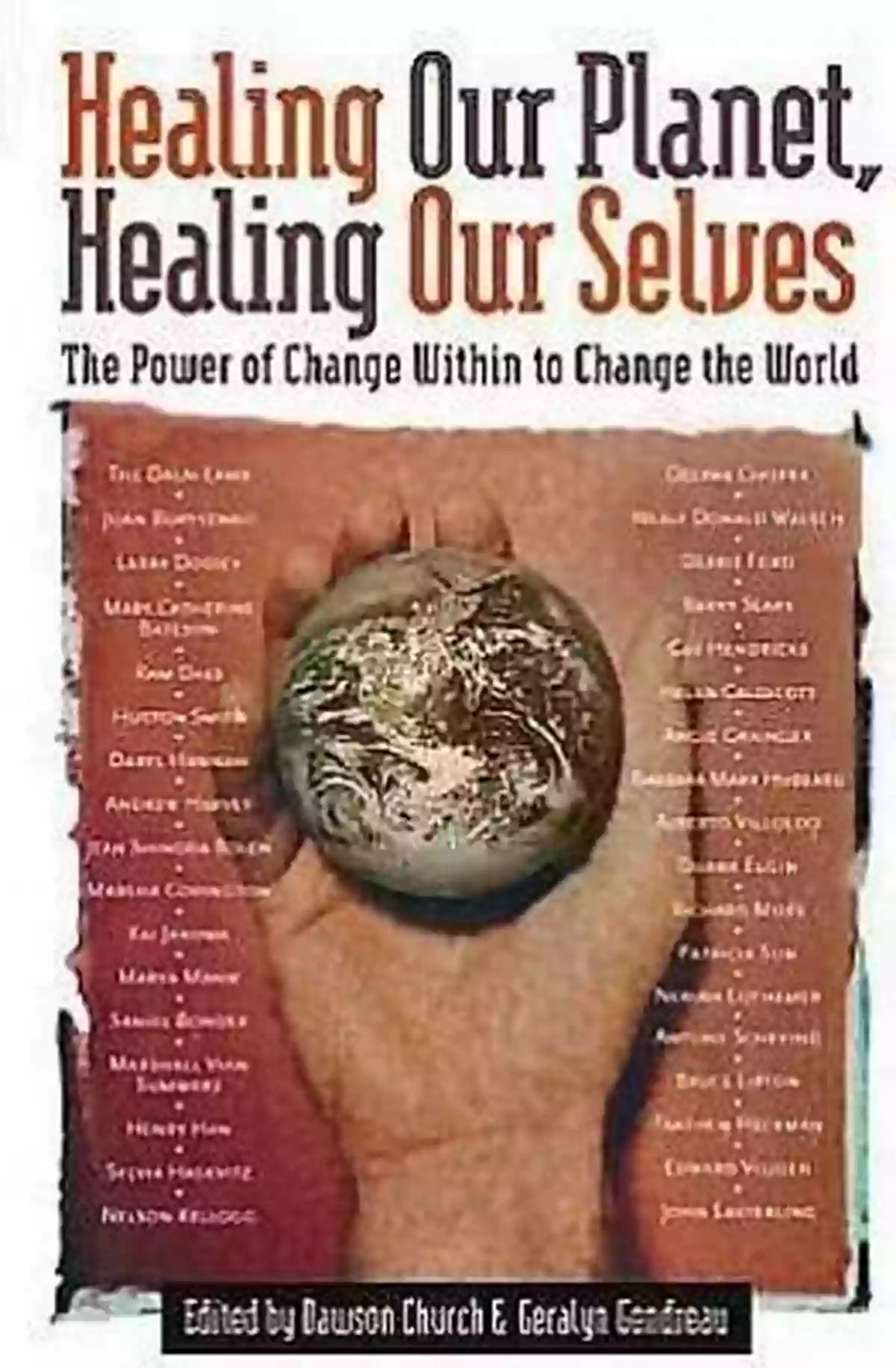 Healing Ourselves And Our Planet With Applied Psychology Living In An Environmentally Traumatized World: Healing Ourselves And Our Planet (Practical And Applied Psychology)