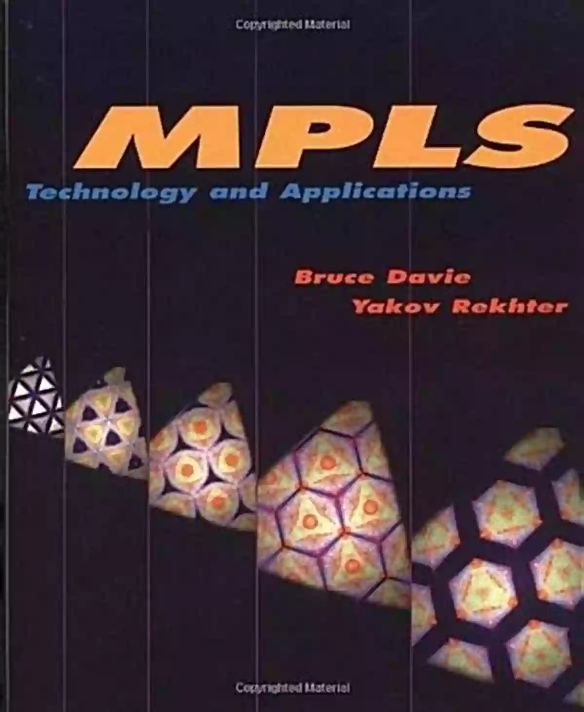 Mpls Technology And Applications Morgan Kaufmann MPLS: Technology And Applications (Morgan Kaufmann In Networking)